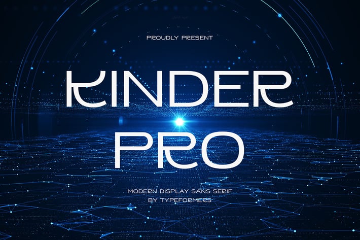 Kinder Pro - Futuristic Sans Serif