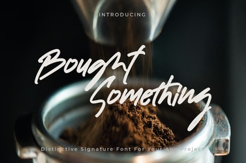 Bought Something - Signature Font