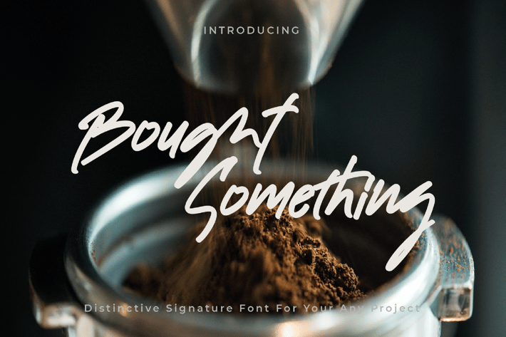 Bought Something - Signature Font