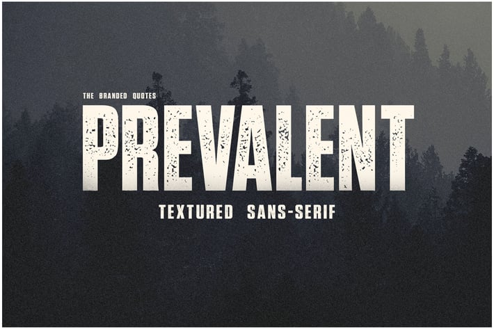 Prevalent - Textured Sans Serif