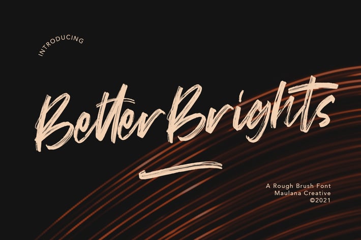 Better Brights Brush Font