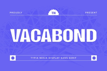 Vacabond - Modern Display Sans Serif