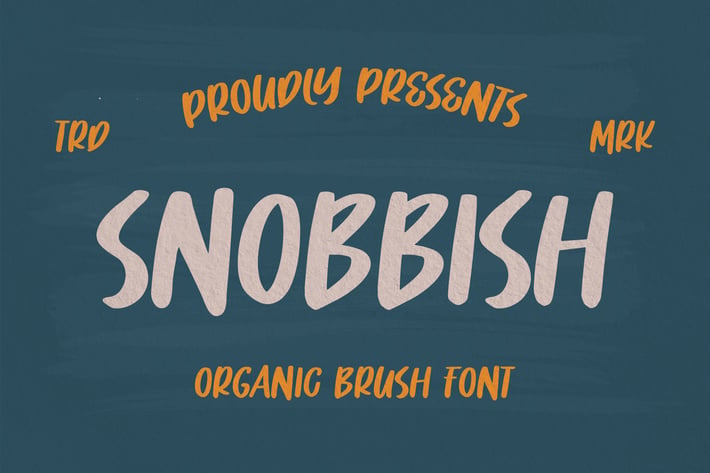 Snobbish - Organic Brush Font