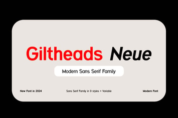 Giltheads Neue Sans Serif Family