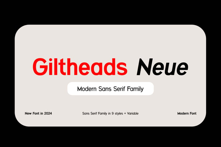 Giltheads Neue Sans Serif Family