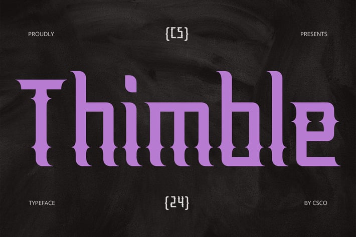 Thimble – Gothic Font