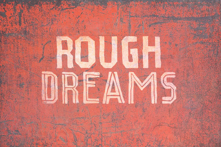 Rough Dreams