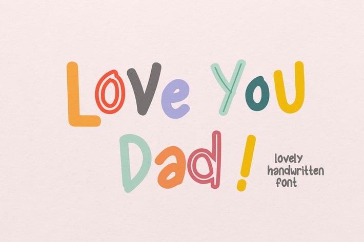Love You Dad - Lovely Handwritten Font