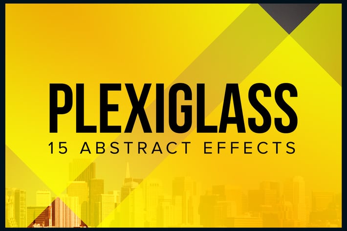 Plexiglass – 15 Abstract Effects