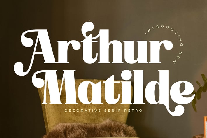 Arthur Matilde Decorative Serif Retro