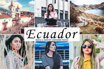 Ecuador Mobile & Desktop Lightroom Presets