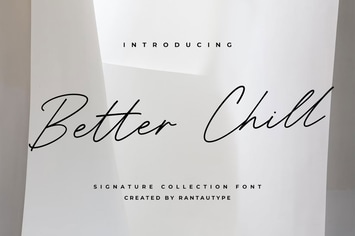 Better Chill Signature Font