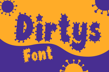 Dirtys Font