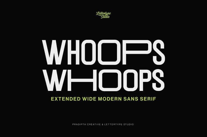 Whoops Extended Wide Modern Sans Serif