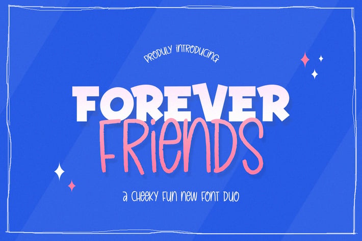 Forever Friends Font Duo