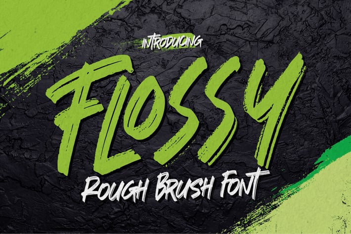 Flossy - Rough Brush Font