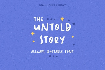 The Untold Story | Quotable Font