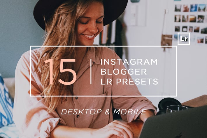 15 Instagram Blogger Lightroom Presets + Mobile