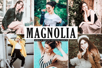 Magnolia Mobile & Desktop Lightroom Presets