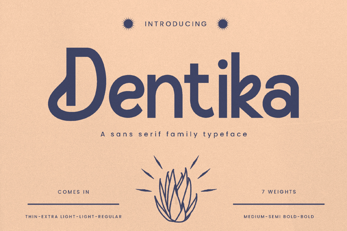 Dentika Family Sans Serif Font