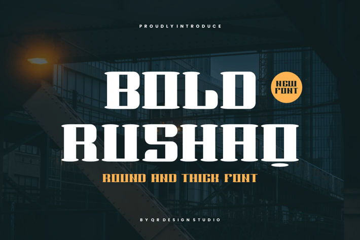 Bold Rushaq - Rounded & Thick Font