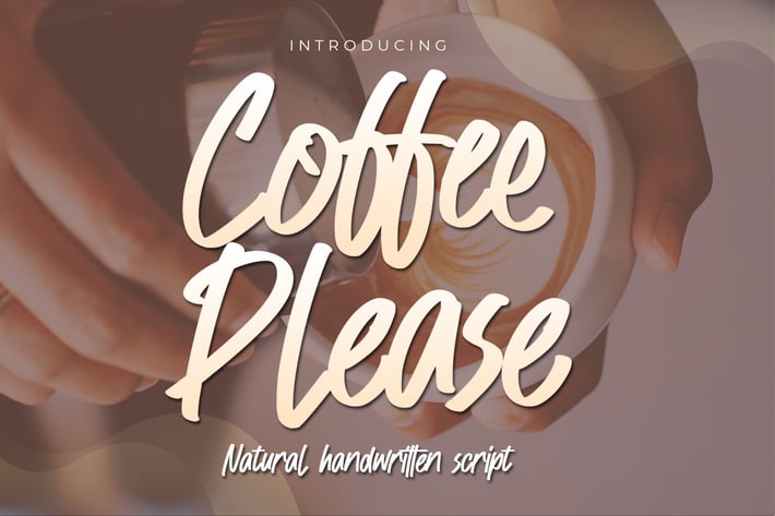 Coffee Please - Natural Handwritten  Script 